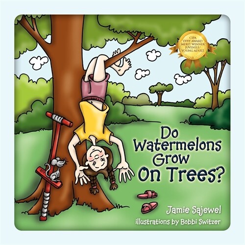 Do Watermelons Grow on Trees? (Paperback)