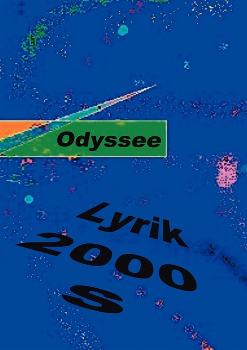 Odyssee: Lyrik 2000 S (Paperback)