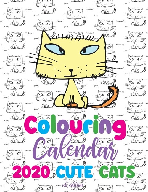 Colouring Calendar 2020 Cute Cats (UK Edition) (Paperback)