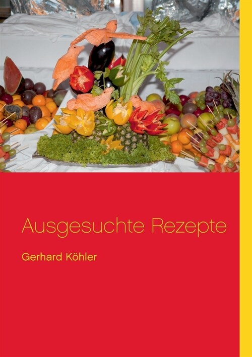 Ausgesuchte Rezepte (Paperback)