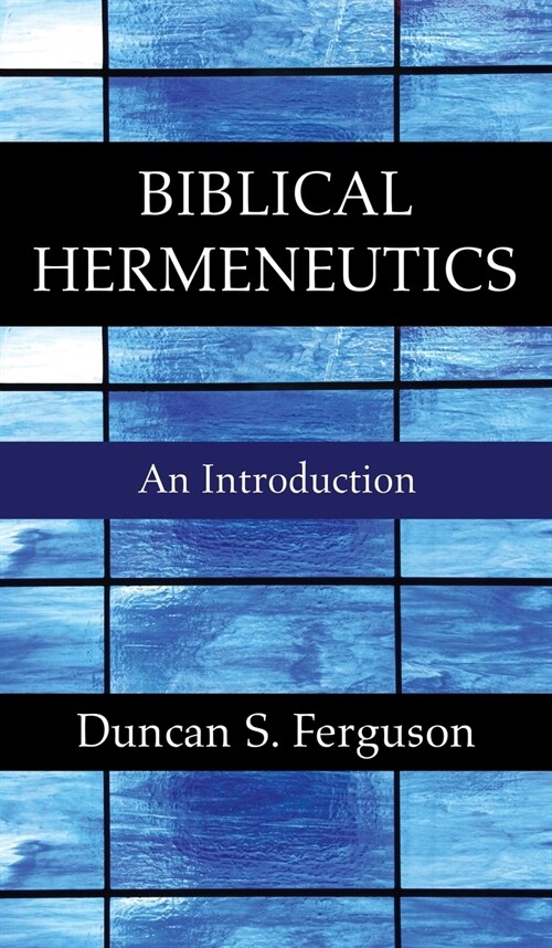 Biblical Hermeneutics (Hardcover)