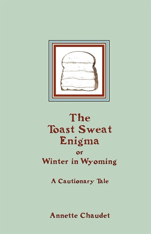 The Toast Sweat Enigma (Paperback)