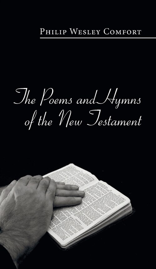 The Poems and Hymns of the New Testament (Hardcover)