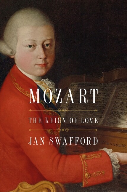 Mozart: The Reign of Love (Hardcover)