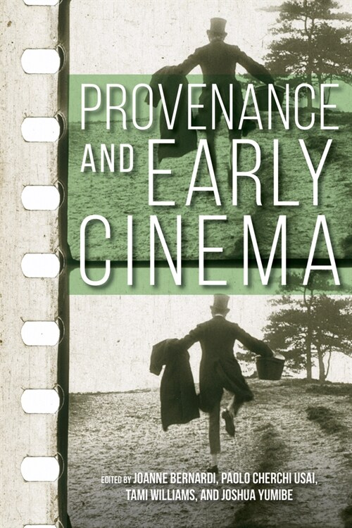 Provenance and Early Cinema (Paperback)