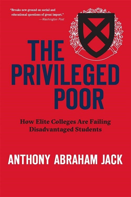 The Privileged Poor: How Elite Colleges Are Failing Disadvantaged Students (Paperback)