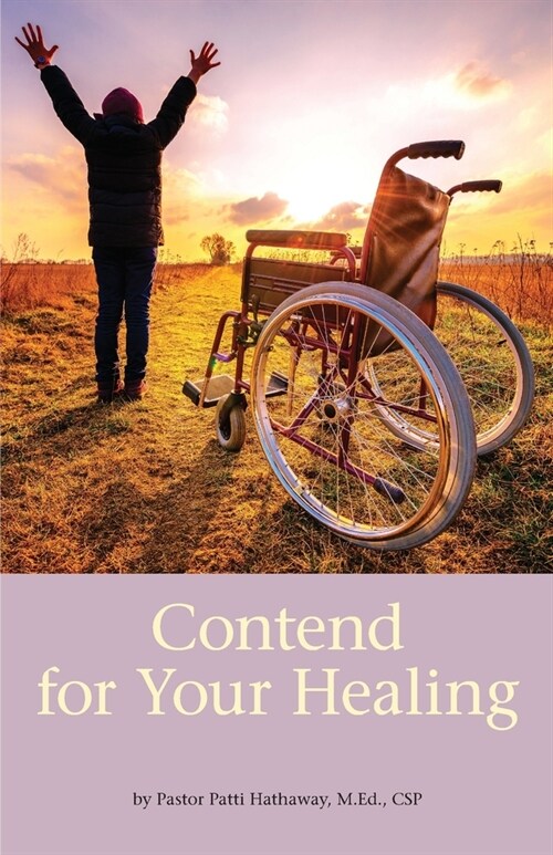 Contend for Your Healing (Paperback)