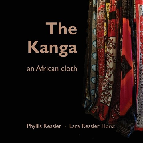 The Kanga an African Cloth (Paperback)