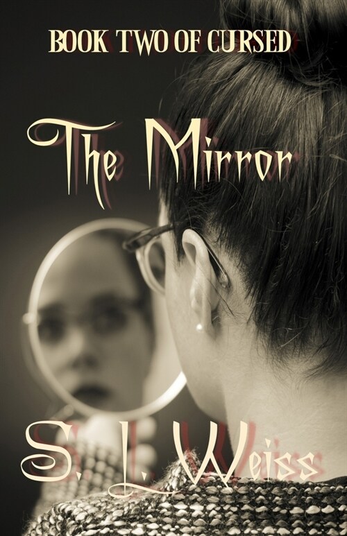 The Mirror: Book Two of Cursed (Paperback)