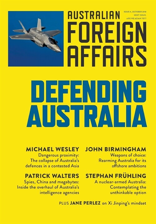 Defending Australia: Australian Foreign Affairs 4 (Paperback)