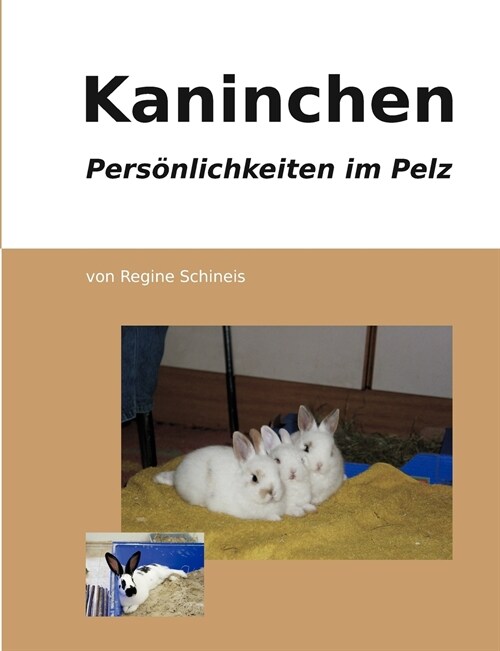 Kaninchen - Pers?lichkeiten im Pelz (Paperback)