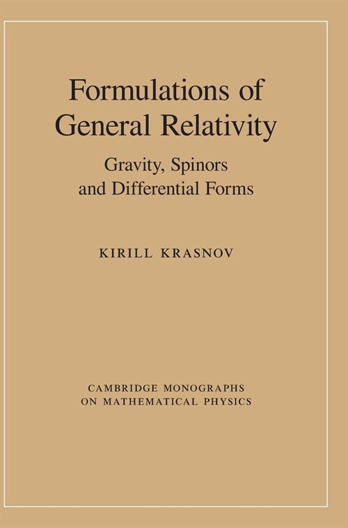 Formulations of General Relativity : Gravity, Spinors and Differential Forms (Hardcover)