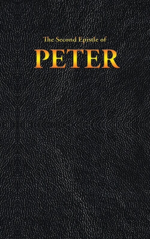 The Second Epistle of PETER (Hardcover)