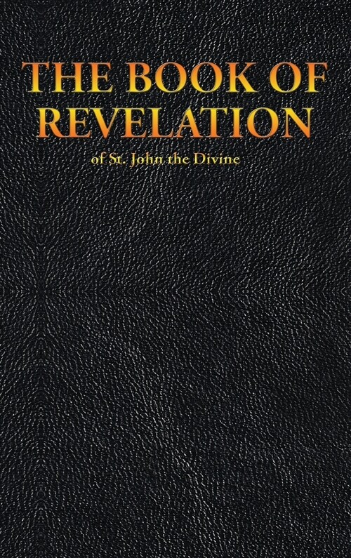 THE BOOK OF REVELATION of St. John the Divine (Hardcover)