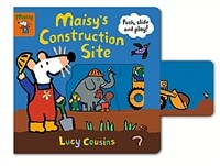 Maisy's construction site :push, slide, and play! 