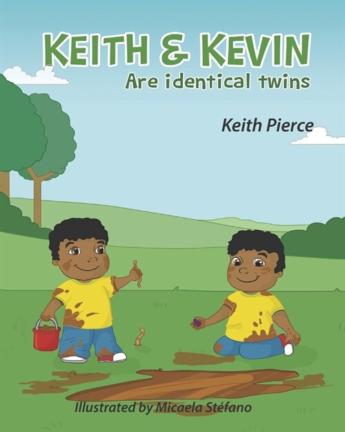 Keith & Kevin Are Identical Twins (Paperback)