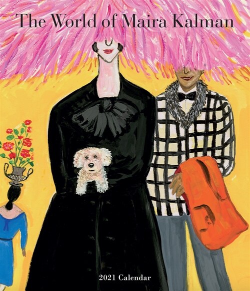 The World of Maira Kalman Wall Calendar 2021 (Wall)