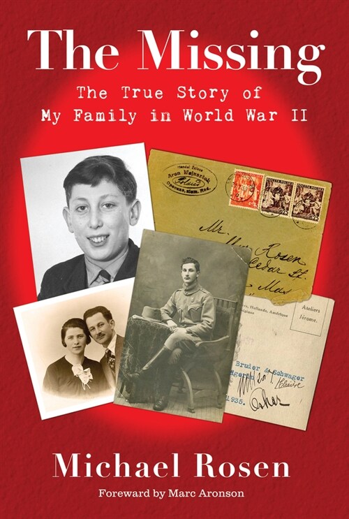 The Missing: The True Story of My Family in World War II (Hardcover)