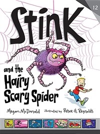 Stink and the hairy scary spider 