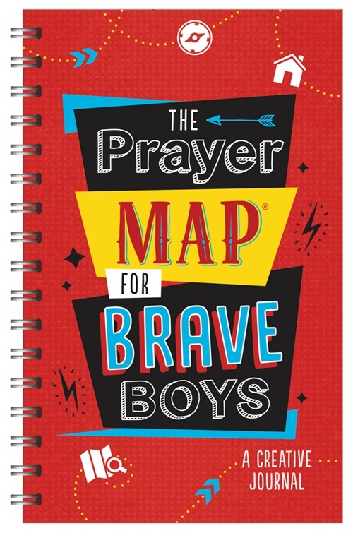 The Prayer Map for Brave Boys: A Creative Journal (Spiral)