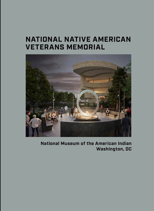 Why We Serve, Deluxe Edition: Native Americans in the United States Armed Forces (Hardcover)