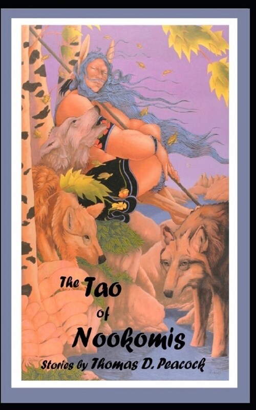The Tao of Nookomis (Paperback)