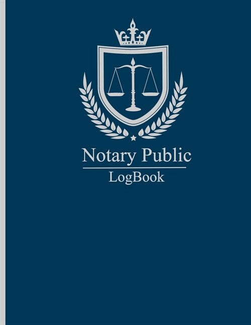 Notary Public LogBook: Records Journal Events Log (Paperback)