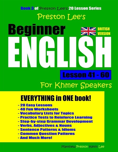 Preston Lees Beginner English Lesson 41 - 60 For Khmer Speakers (British) (Paperback)