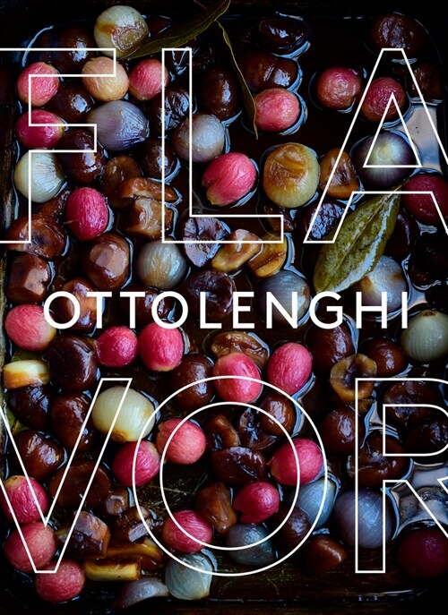 Ottolenghi Flavor: A Cookbook (Hardcover)
