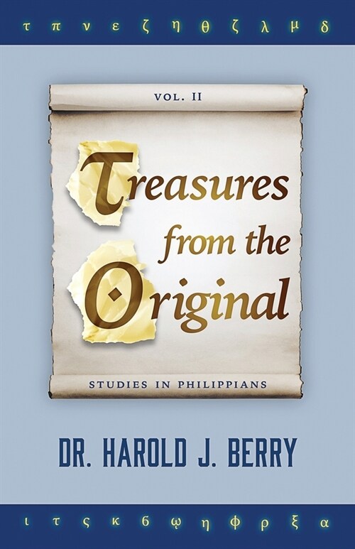 Treasures from the Original Vol. II: Studies in Philippians (Paperback)