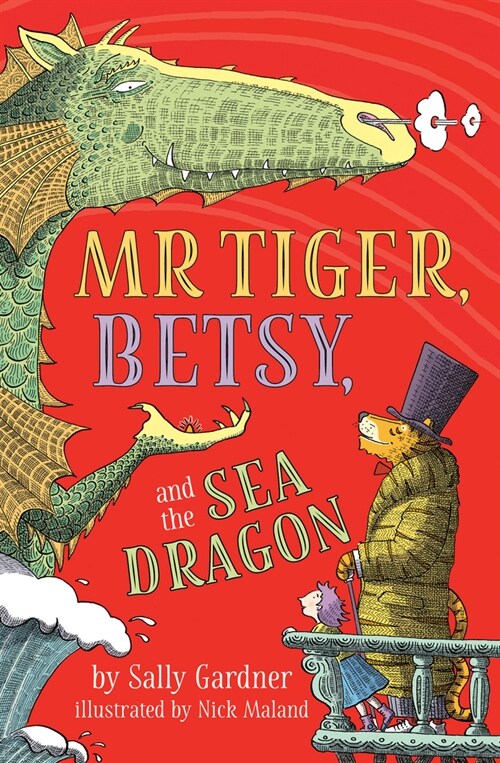 Mr. Tiger, Betsy, and the Sea Dragon (Hardcover)