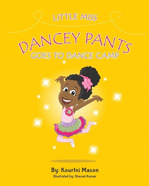 Little Miss Dancey Pants Goes to Dance Camp (Paperback)