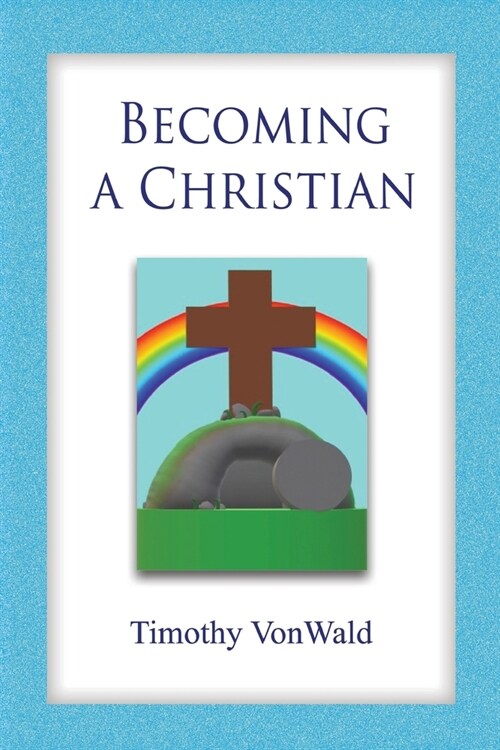 Becoming a Christian (Paperback)