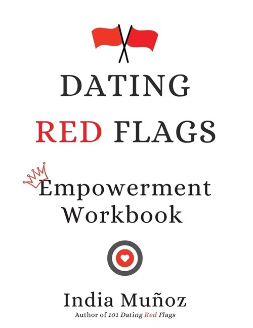 Dating Red Flags Empowerment Workbook (Paperback)