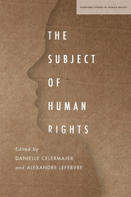 The Subject of Human Rights (Paperback)