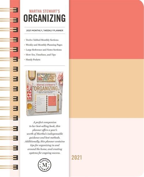 Martha Stewarts Organizing 2021 Monthly/Weekly Planner Calendar (Desk)