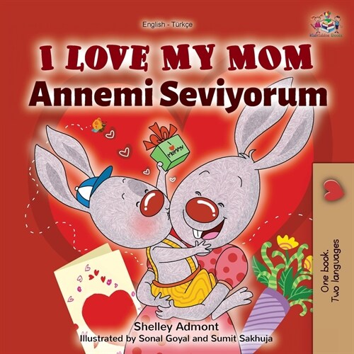 I Love My Mom (English Turkish Bilingual Book) (Paperback)
