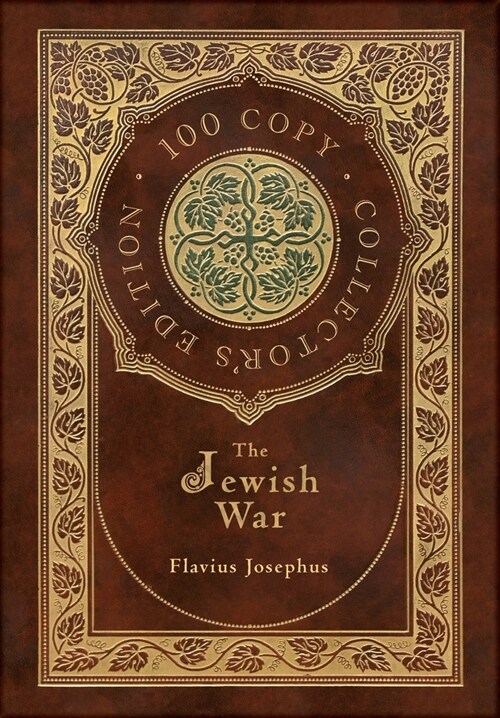 The Jewish War (100 Copy Collectors Edition) (Hardcover)