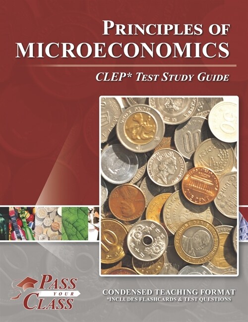 Principles of Microeconomics CLEP Test Study Guide (Paperback)