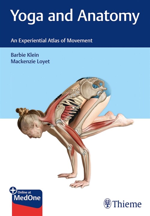 Yoga and Anatomy: An Experiential Atlas of Movement (Paperback)