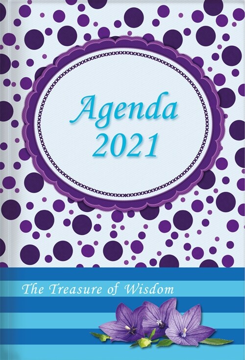 The Treasure of Wisdom - 2021 Daily Agenda - Purple Dots: A Daily Calendar, Schedule, and Appointment Book with an Inspirational Quotation or Bible Ve (Paperback, Lco015000#rel01)