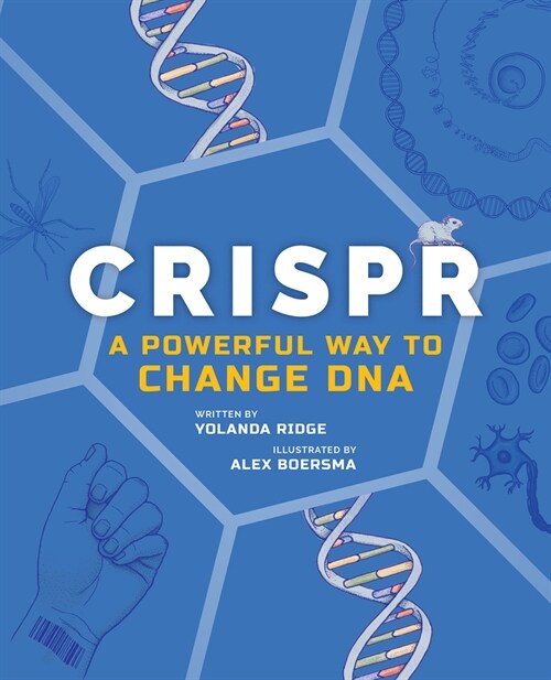 Crispr: A Powerful Way to Change DNA (Hardcover)