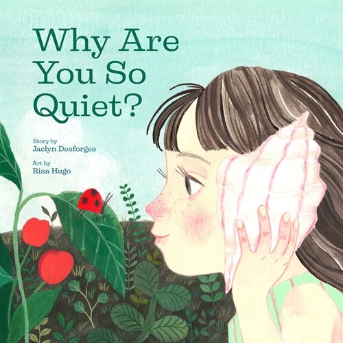 Why Are You So Quiet? (Hardcover)