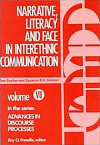 Narrative, Literacy and Face in Interethnic Communication (Paperback)