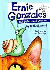 Ernie Gonzales : The Determined Dreamer (Paperback)