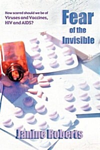 Fear of the Invisible (Paperback)