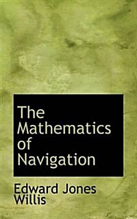 The Mathematics of Navigation (Paperback)