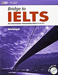 Bridge to Ielts Workbook with Audio CD Bre (Hardcover)
