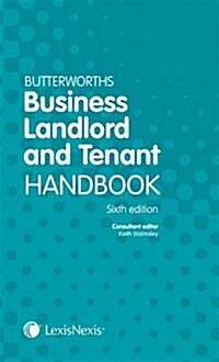 Butterworths Business Landlord and Tenant Handbook (Paperback, 6 Rev ed)