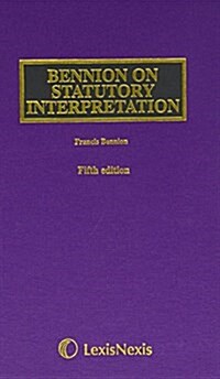 Bennion on Statutory Interpretation (Paperback)